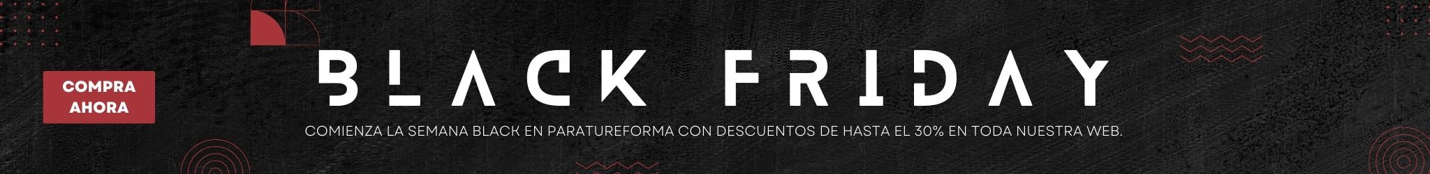 Descuentos y ofertas Black Friday en Paratureforma